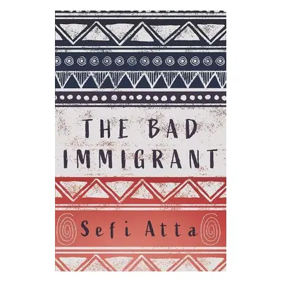 Bad Immigrant - Atta, Sefi