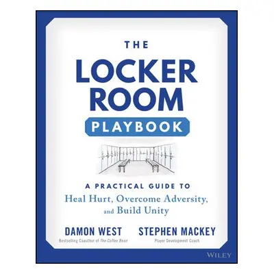 Locker Room Playbook - West, Damon a Mackey, Stephen