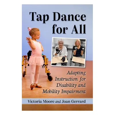 Tap Dance for All - Moore, Victoria a Gerrard, Joan