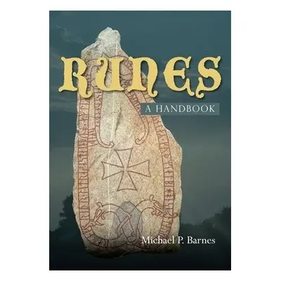 Runes: a Handbook - Barnes, Michael P.