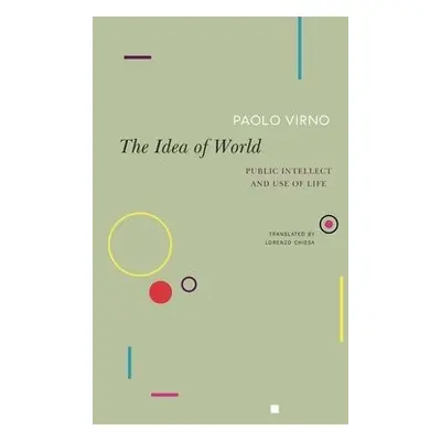 Idea of World - Virno, Paolo