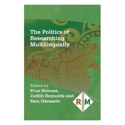 Politics of Researching Multilingually