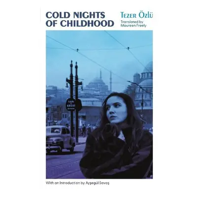 Cold Nights of Childhood - Ozlu, Tezer