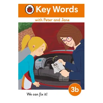 Key Words with Peter and Jane Level 3b – We Can Fix It!