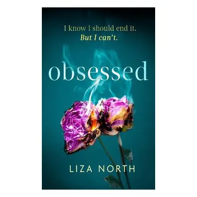 Obsessed - North, Liza