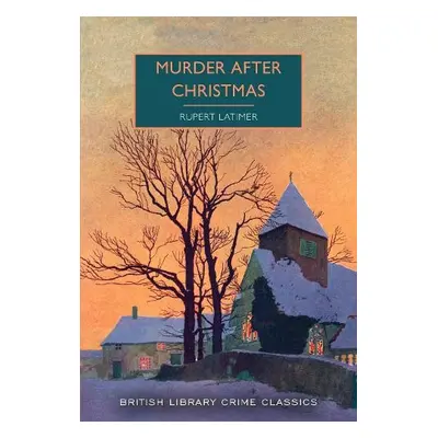 Murder After Christmas - Latimer, Rupert