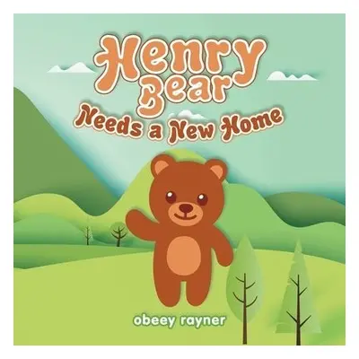 Henry Bear Needs a New Home - Rayner, Obeey