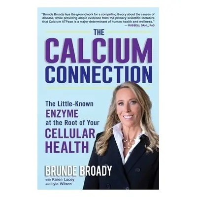 Calcium Connection - Broady, Brunde