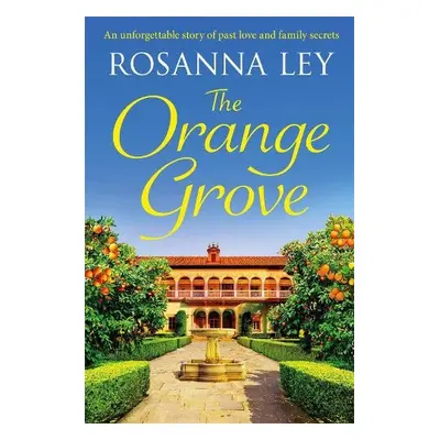 Orange Grove - Ley, Rosanna