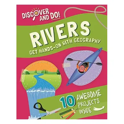 Discover and Do: Rivers - Lacey, Jane