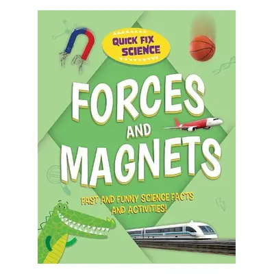 Quick Fix Science: Forces and Magnets - Mason, Paul