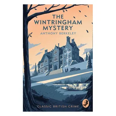 Wintringham Mystery - Berkeley, Anthony