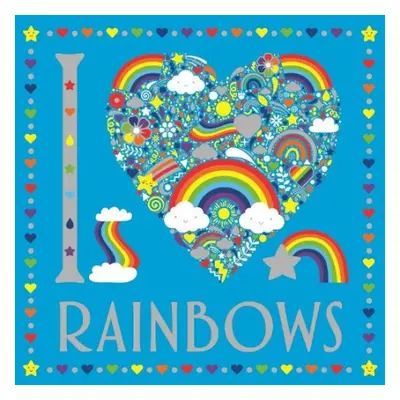 I Heart Rainbows - Preston, Lizzie a Wade, Sarah