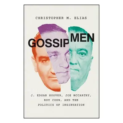 Gossip Men - Elias, Christopher M.