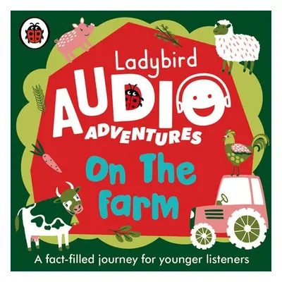 Ladybird Audio Adventures: On the Farm - Ladybird