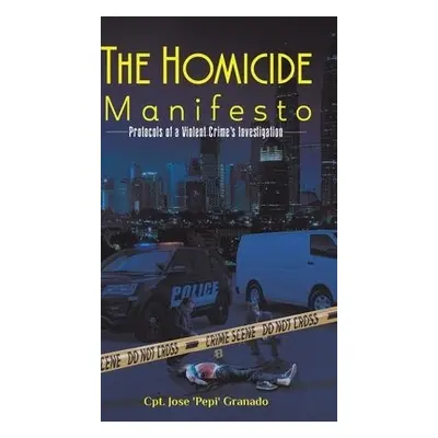 Homicide Manifesto - Granado, Cpt Jose 'pepi'