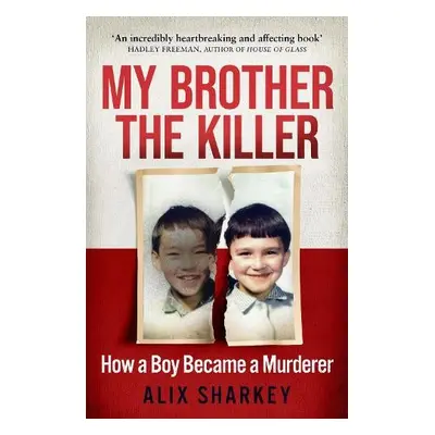 My Brother the Killer - Sharkey, Alix