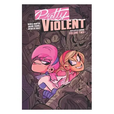 Pretty Violent, Volume 2 - Hunter, Derek a Young, Jason