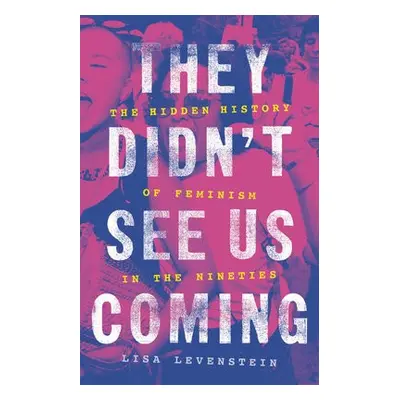 They Didn't See Us Coming - Levenstein, Lisa