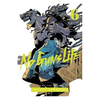 No Guns Life, Vol. 6 - Karasuma, Tasuku