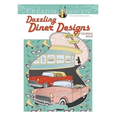 Creative Haven Dazzling Diner Designs - Mazurkiewicz, Jessica