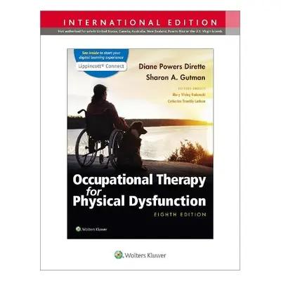 Occupational Therapy for Physical Dysfunction - Dirette, Diane