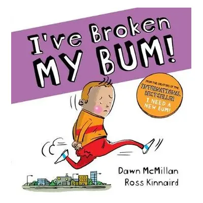 I've Broken My Bum (PB) - McMillan, Dawn