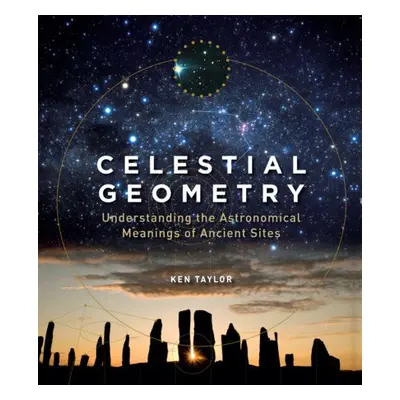 Celestial Geometry - Taylor, Ken