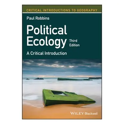 Political Ecology - Robbins, Paul (Ohio State University)