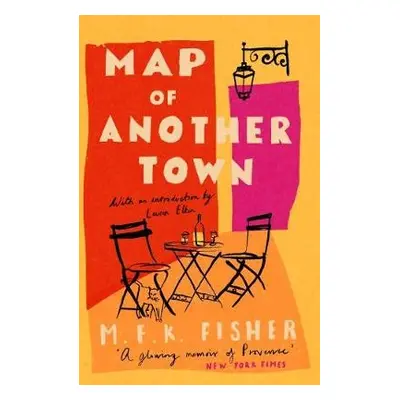 Map of Another Town - Fisher, M.F.K.