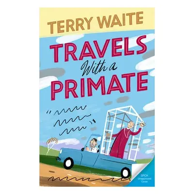 Travels with a Primate - Waite, Terry