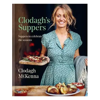 Clodagh's Suppers - McKenna, Clodagh