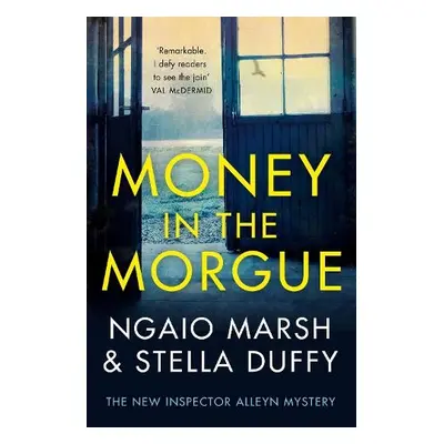 Money in the Morgue - Marsh, Ngaio a Duffy, Stella