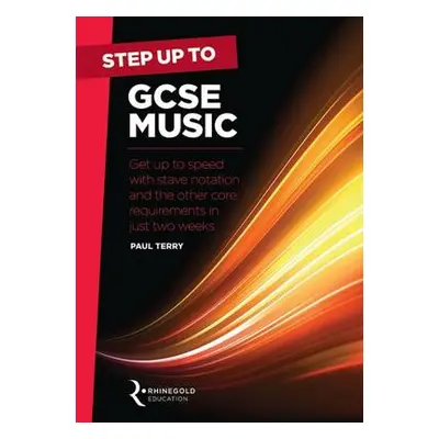 Step Up To GCSE Music - Terry, Paul