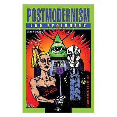 Postmodernism for Beginners - Powell, Jim (Jim Powell)