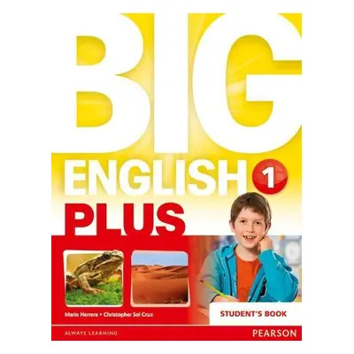 Big English Plus American Edition 1 Student's Book - Herrera, Mario a Sol Cruz, Christopher