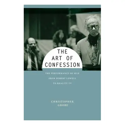 Art of Confession - Grobe, Christopher