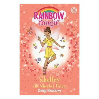 Rainbow Magic: Shelley the Sherbet Fairy - Meadows, Daisy