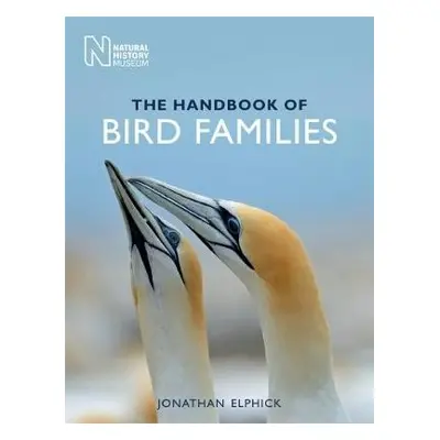 Handbook of Bird Families - Elphick, Jonathan