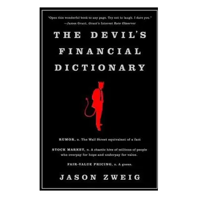 Devil's Financial Dictionary - Zweig, Jason