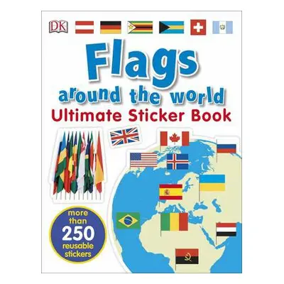 Flags Around the World Ultimate Sticker Book