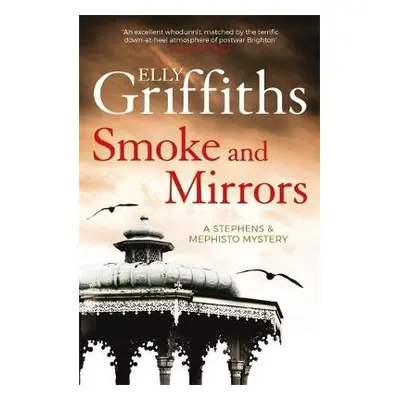 Smoke and Mirrors - Griffiths, Elly