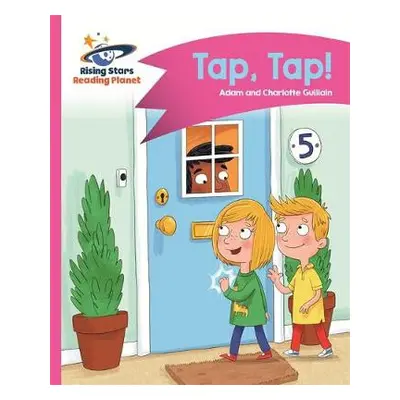 Reading Planet - Tap, Tap! - Pink A: Comet Street Kids - Guillain, Adam a Guillain, Charlotte