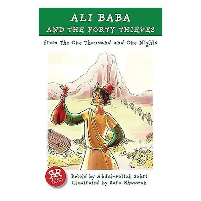 Ali Baba and the Forty Thieves: One Thousand and One Nights