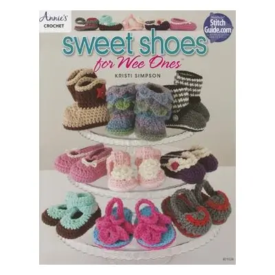 Sweet Shoes for Wee Ones - Simpson, Kristi