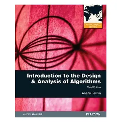 Introduction to the Design and Analysis of Algorithms - Levitin, Anany