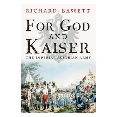 For God and Kaiser - Bassett, Richard