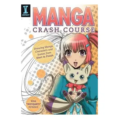 Manga Crash Course - Petrovic, Mina