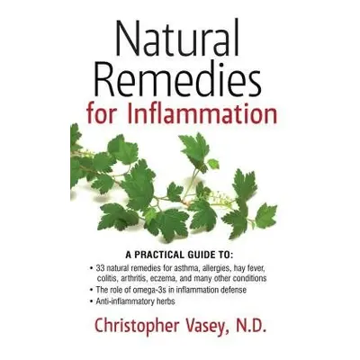 Natural Remedies for Inflammation - Vasey, Christopher