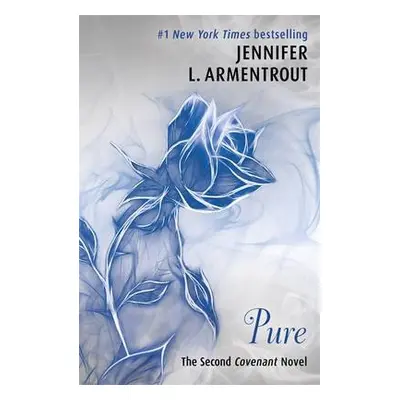 Pure (The Second Covenant Novel) - Armentrout, Jennifer L.